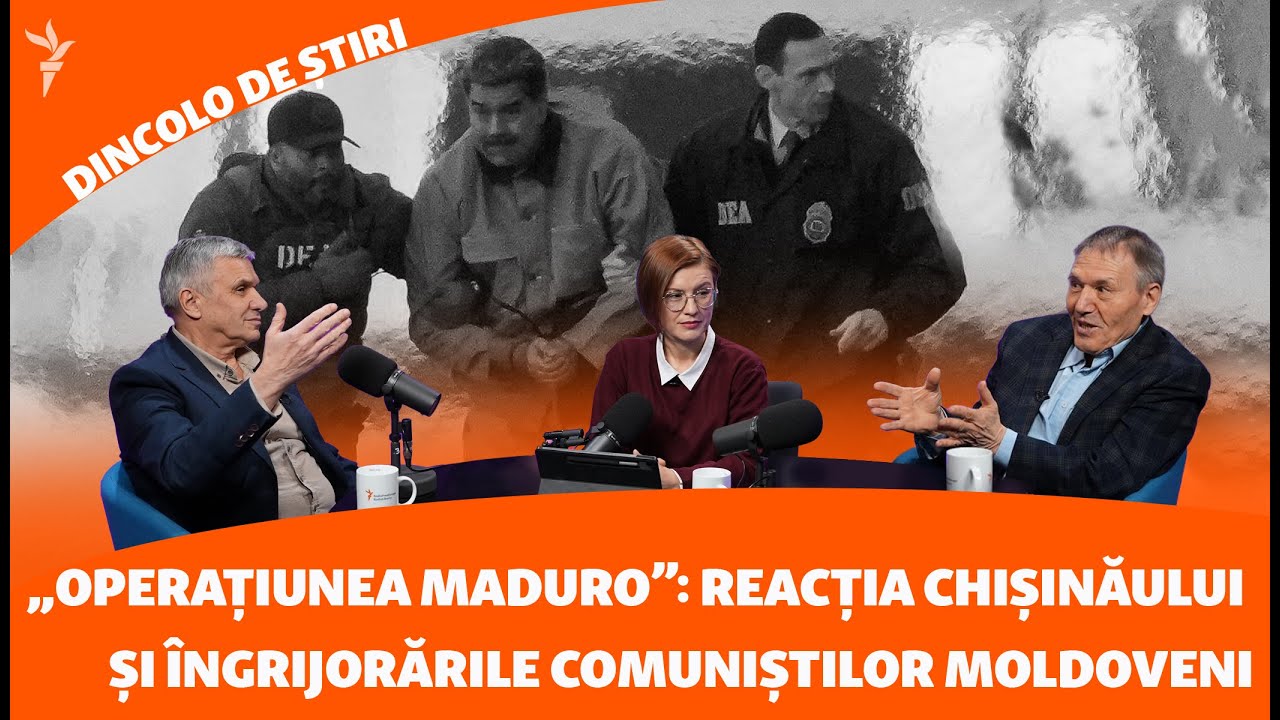 Dincolo de Știri | „Operațiunea Maduro”: reacția Chișinăului și îngrijorările comuniștilor moldoveni