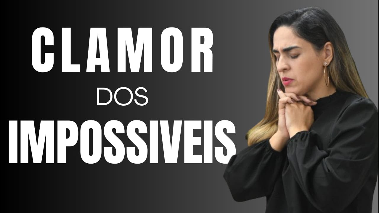 CLAMOR DAS CAUSAS IMPOSSIVEIS com Pra Natalia 23/02/2026