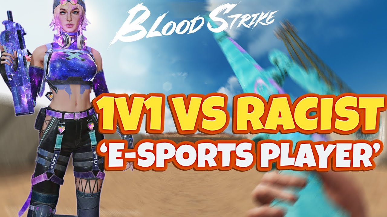 1V1 RACIST BLOODSTRIKE 'e-SPORTS' PLAYER!
