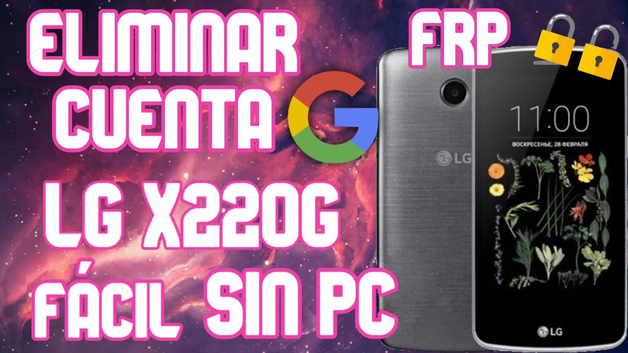 CÓMO ELIMINAR DESBLOQUEAR CUENTA GOOGLE FRP LG X220G ANDROID 5.1 FÁCIL SIN PC FUNCIONA EN 2020