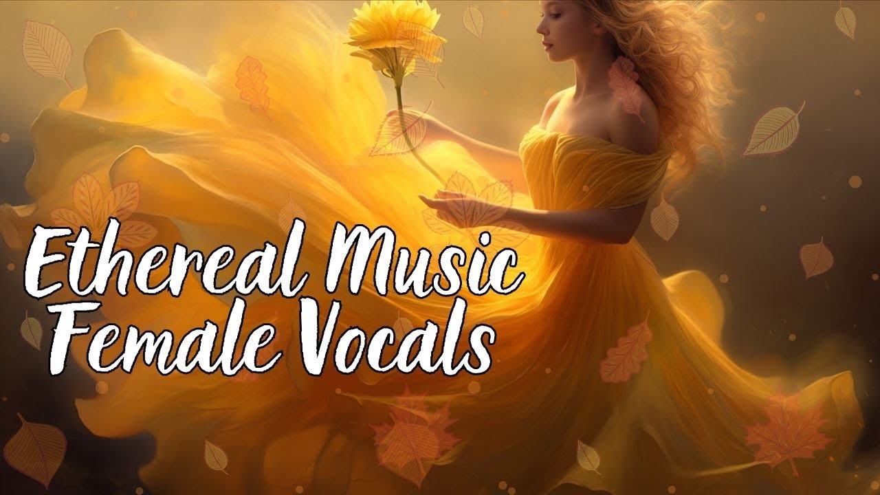 Atmospheric Female Vocal - Ambient Voice Music - Female Soft Vocal Music - Soft Female Voices