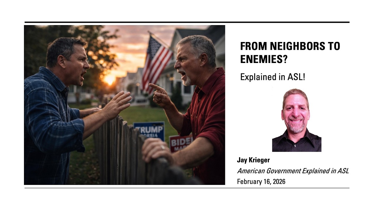 From Neighbors to Enemies? Explained in ASL!