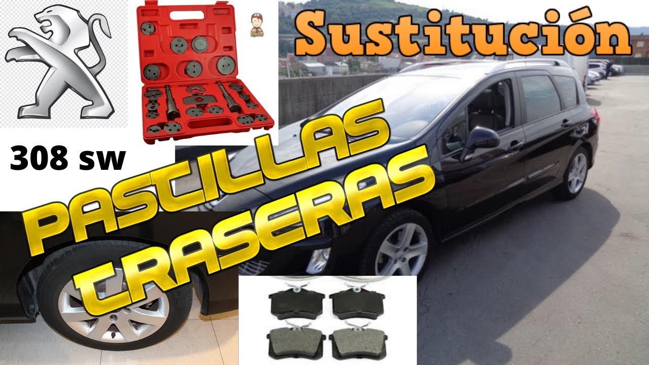 Cambio de pastillas traseras de un peugeot 308 sw