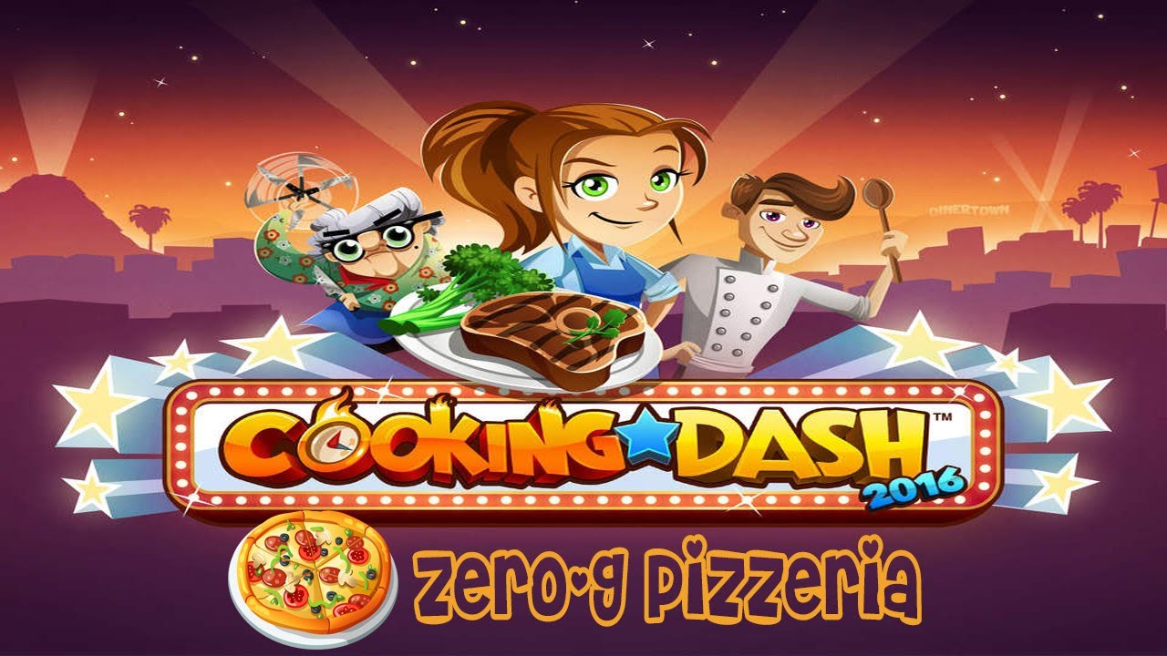 Cooking Dash 2016: Zero-G Pizzeria Season 1
