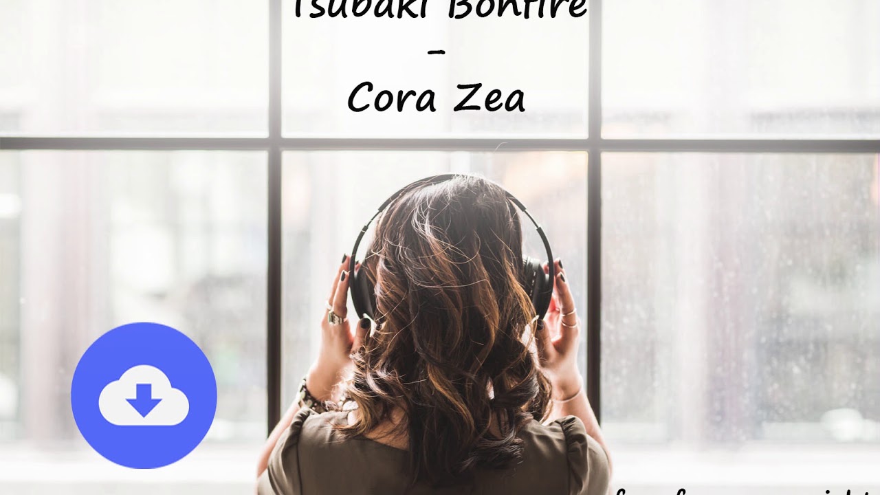 Tsubaki Bonfire - Cora Zea