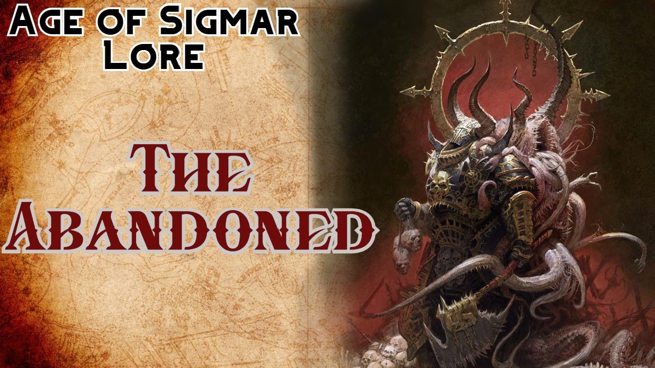 Age of Sigmar Lore: The Abandoned - Sigmar Inspired Chaos