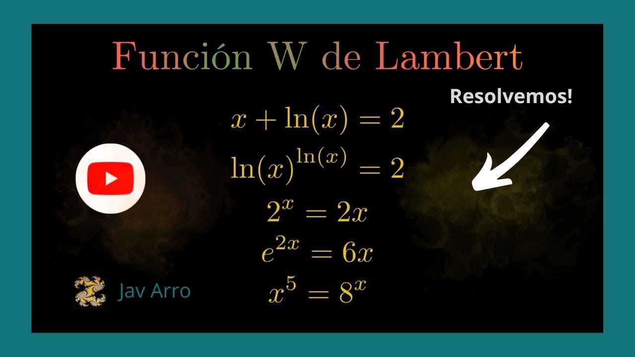 Cómo resolver ecuaciones mediante la W de Lambert