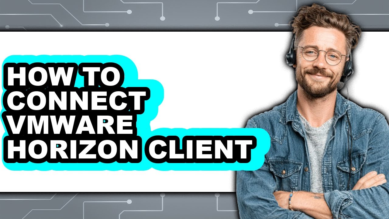 How to Connect Vmware Horizon Client (updated)
