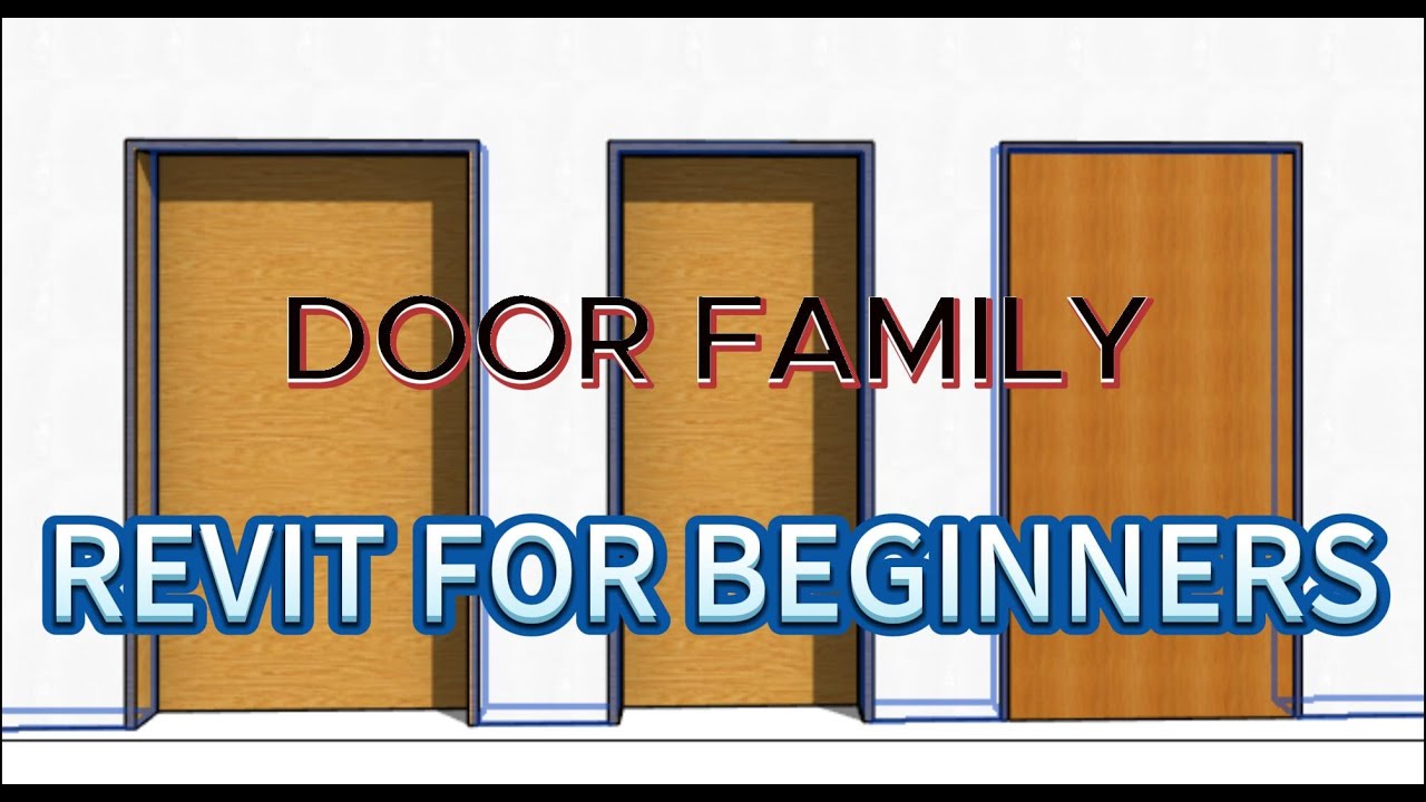 Revit Door Family | Revit for beginners | Creating Doors Family | How to Create Door Family