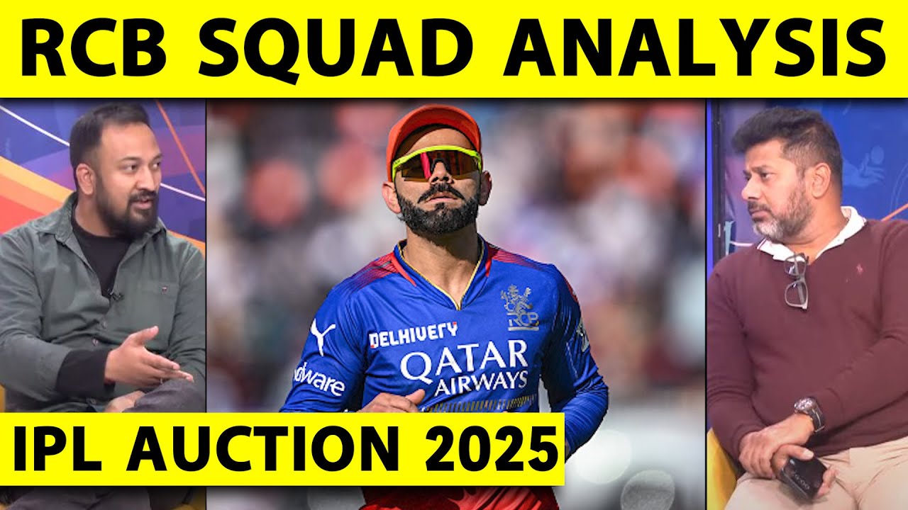 🔴RCB FULL TEAM ANALYSIS: VIRAT BACK AS CAPTAIN? KYA AUCTION MEIN JEET GAI RCB? IPL Auction