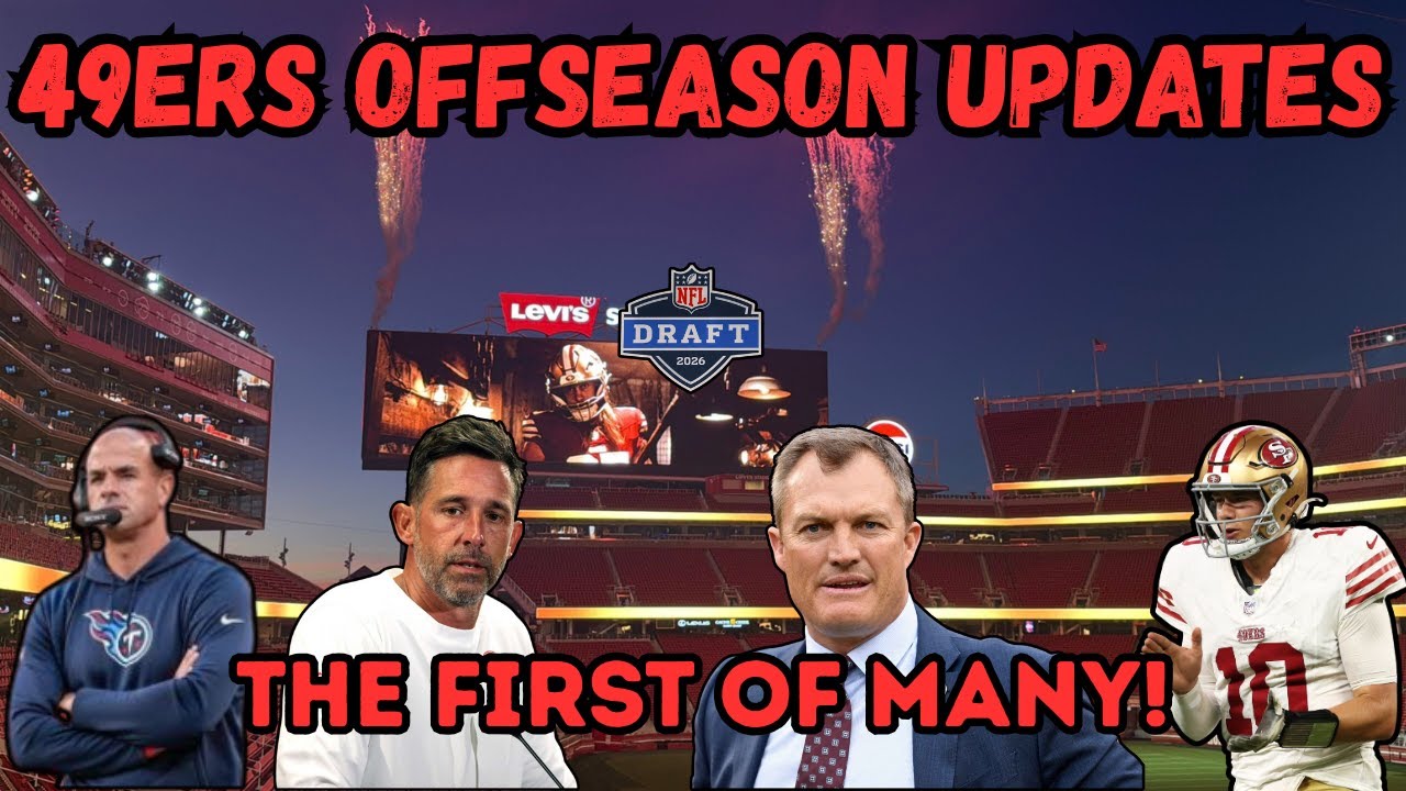 49ers Big Offseason Updates