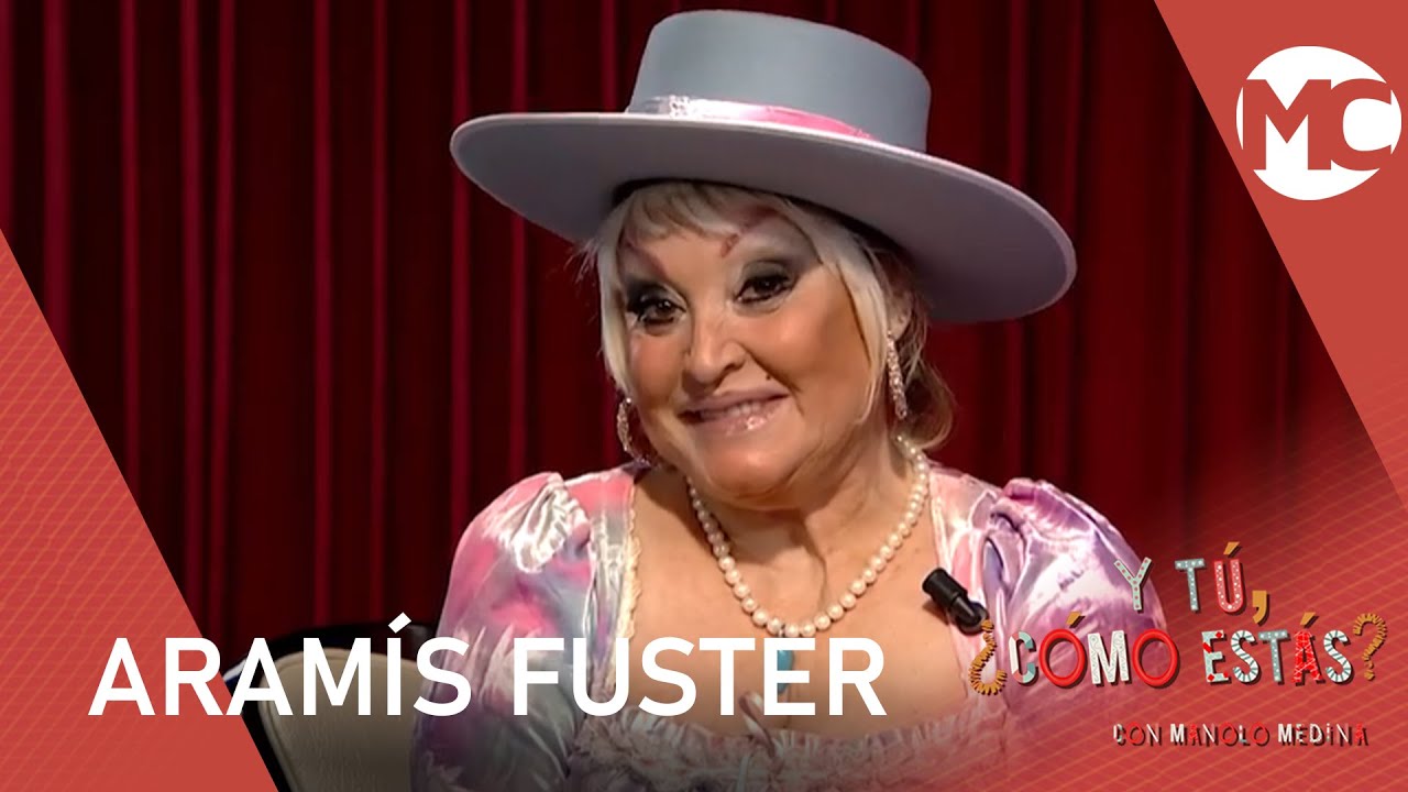 Y tú, ¿cómo estás? - Aramís Fuster