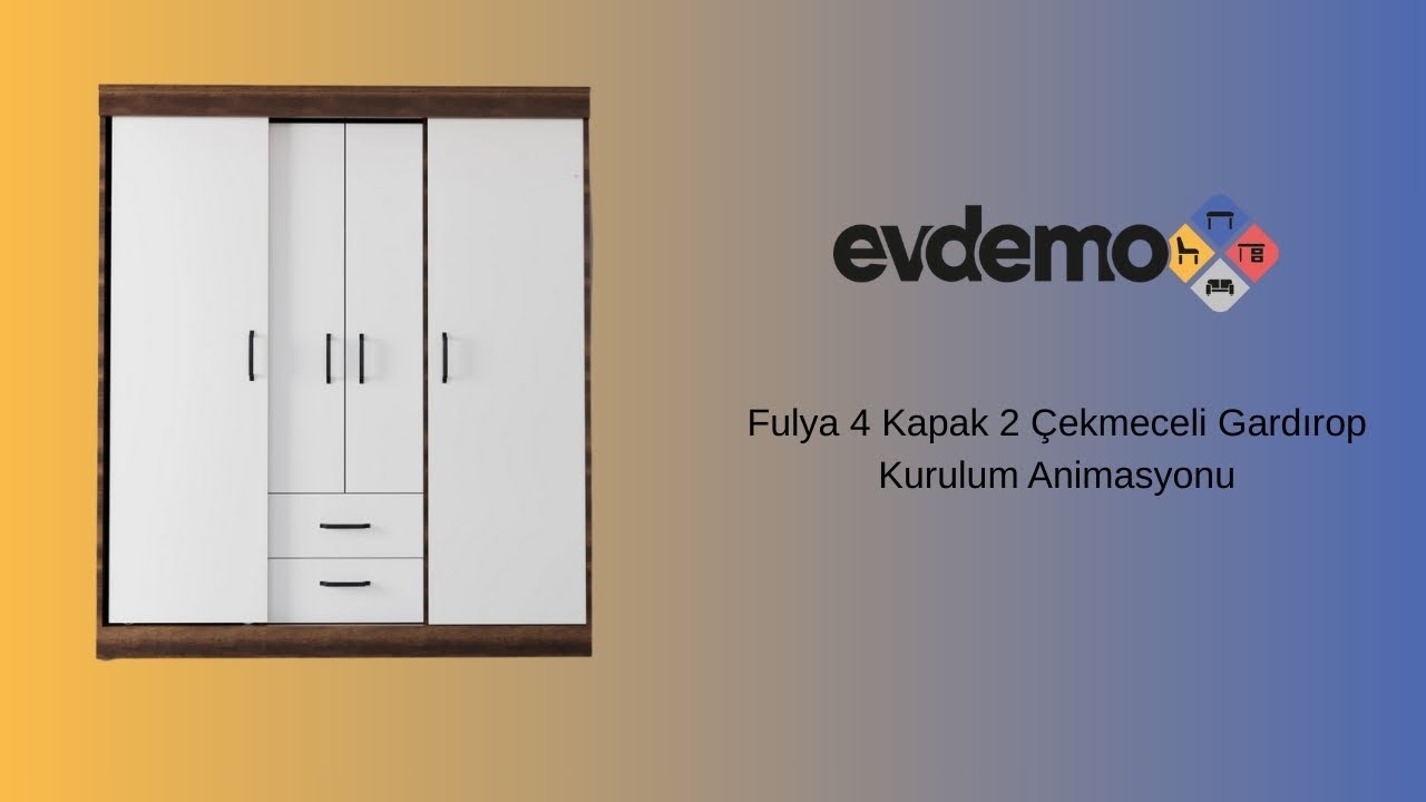 EVDEMO Fulya 4 Kapak 2 Çekmece Gardırop Kurulum Animasyonu