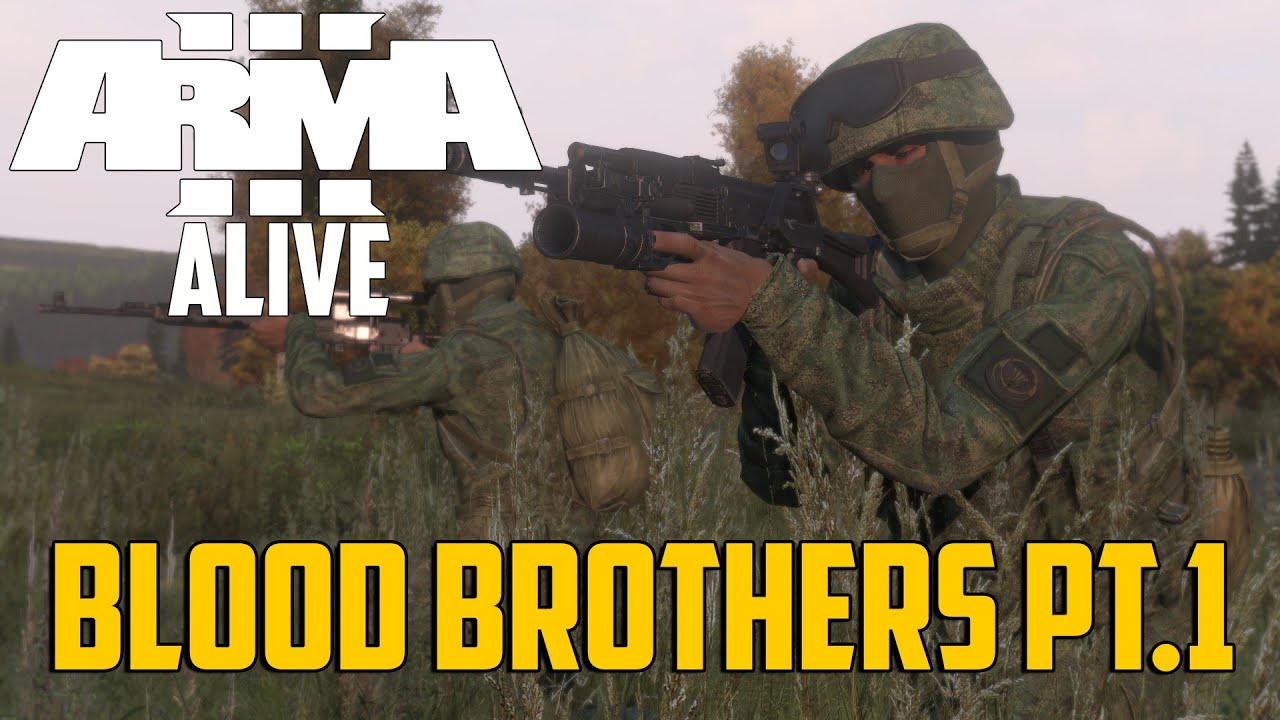 ARMA 3 A.L.I.V.E. - Blood Brothers Pt.1