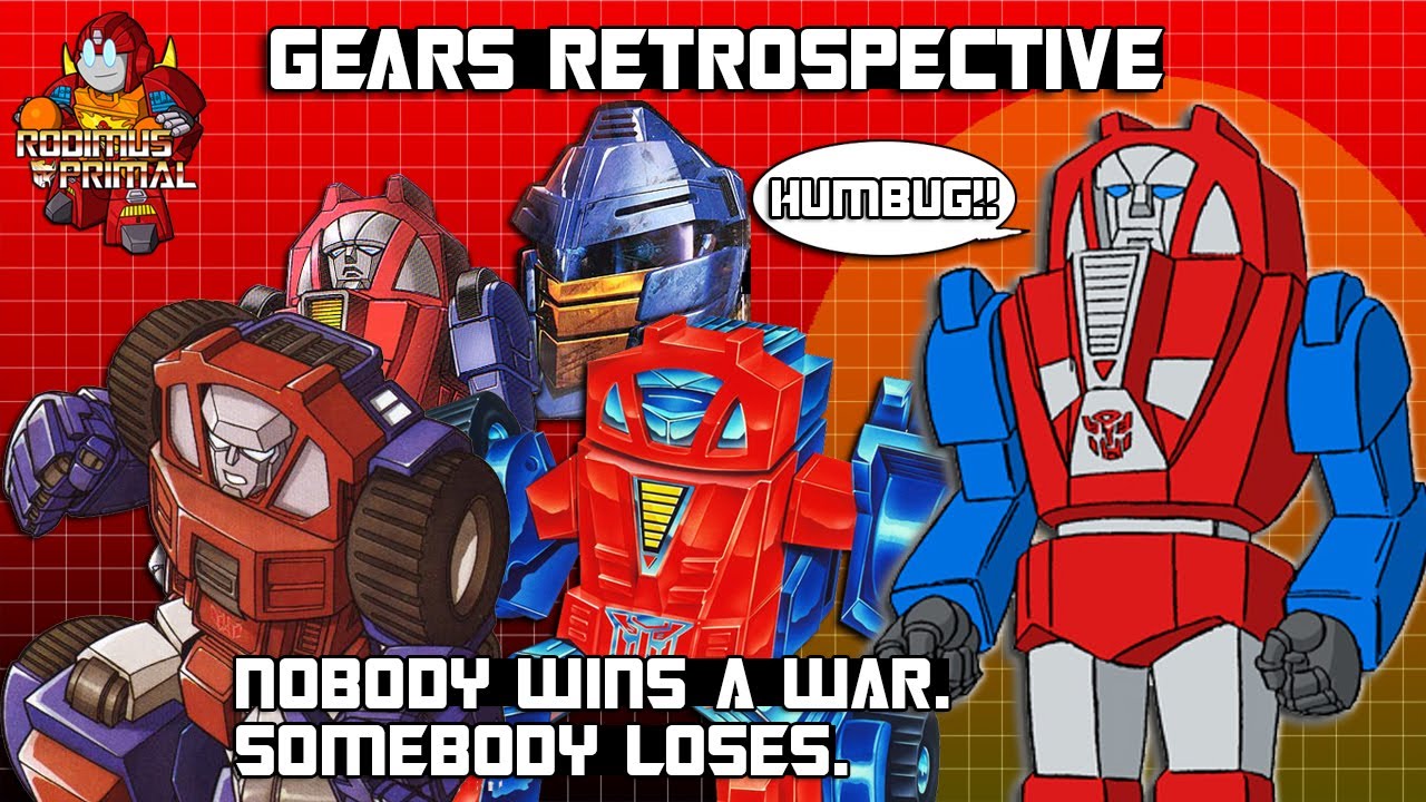 Gears Retrospective  - The GRUMPIEST Autobot of the them all!