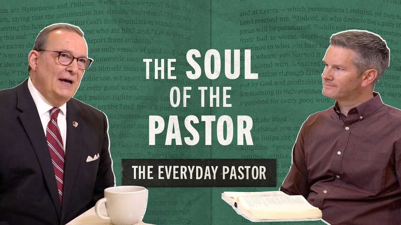 The Soul of the Pastor [The Everyday Pastor - Ep.10]