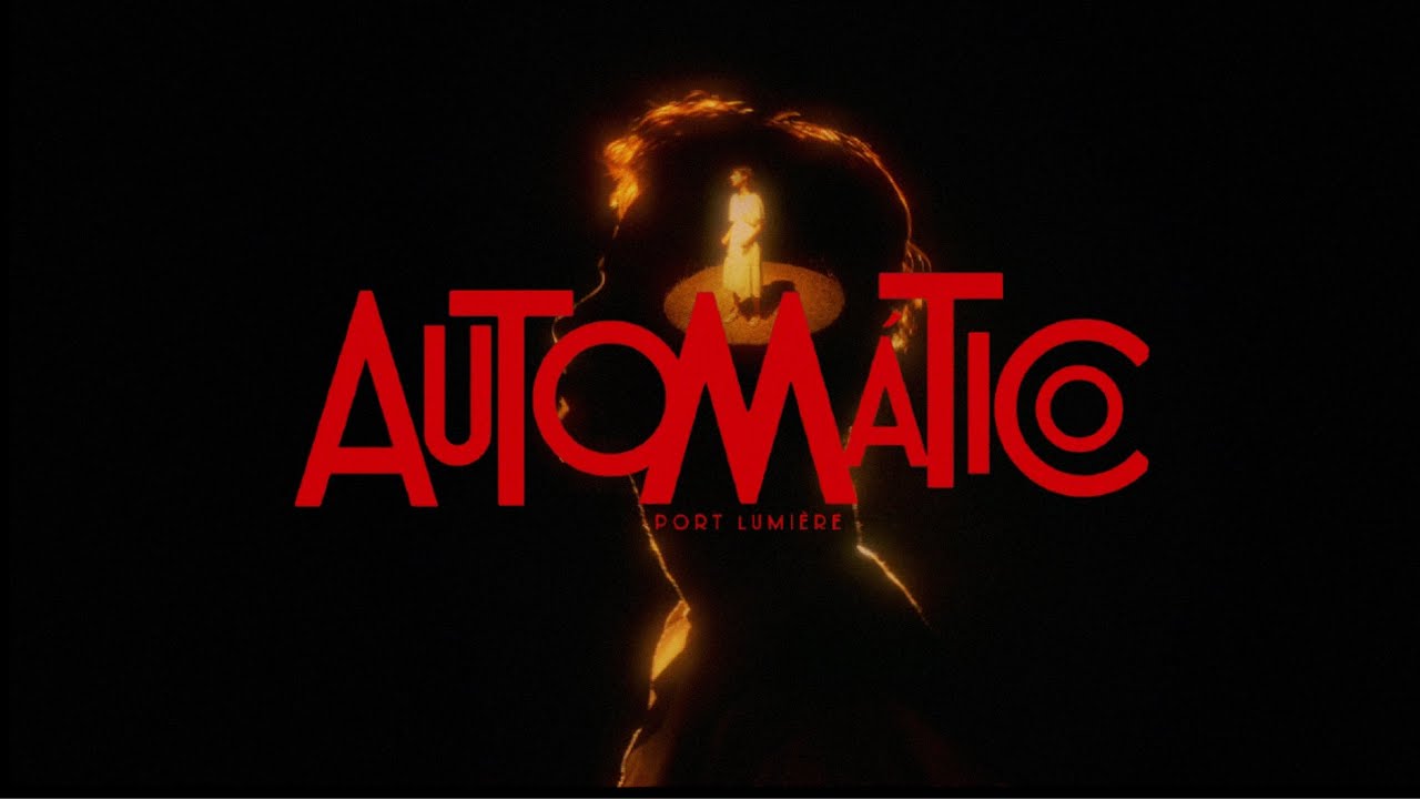 Port Lumi&egrave;re - Autom&aacute;tico (Video Oficial)