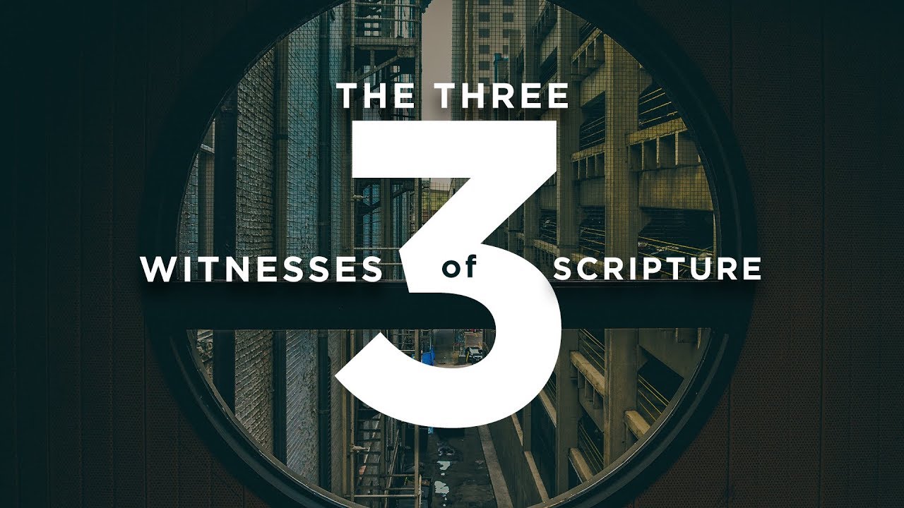 The Three Witnesses of Scripture