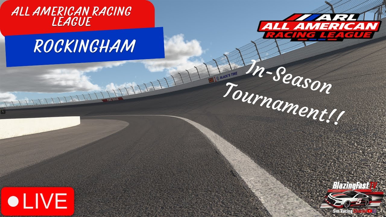 AARL @ Rockingham Live - iRacing Oval League