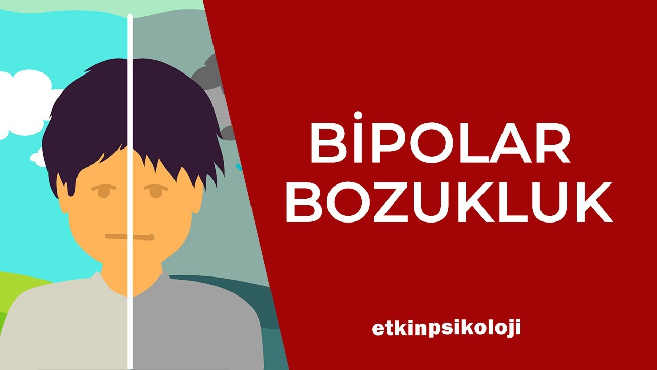 Bipolar Bozukluk Nedir ve Tedavileri Nelerdir ?  Animasyonlu Anlatım
