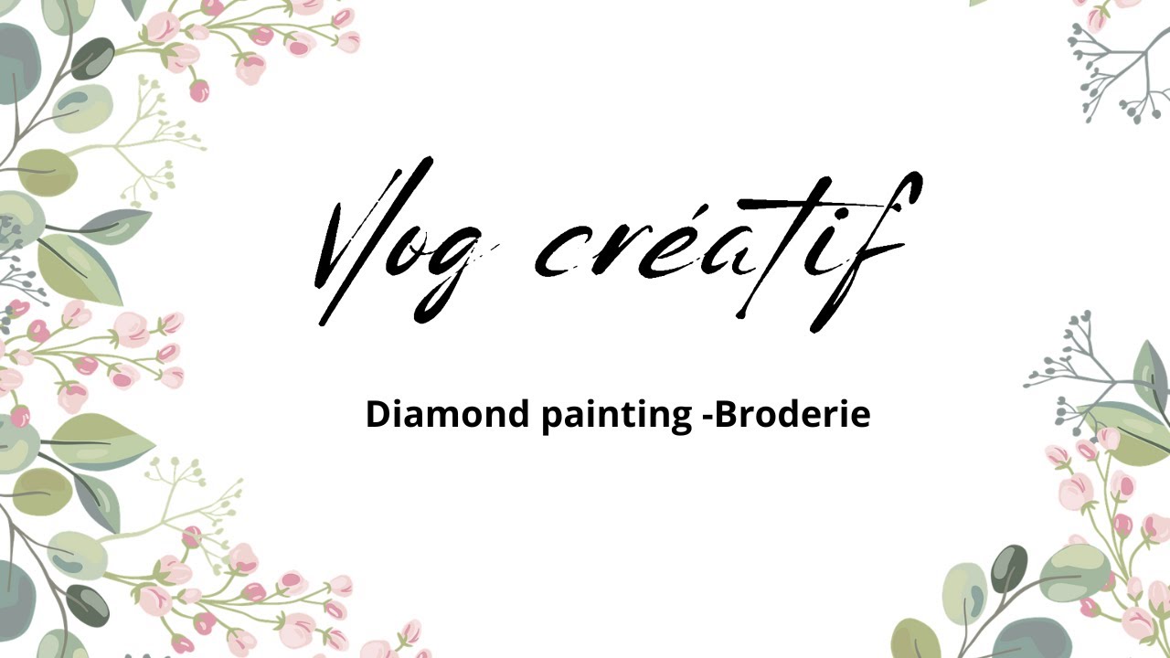 Vlog créatif: mes encours en DP et broderie #diamondpainting #crossstitch