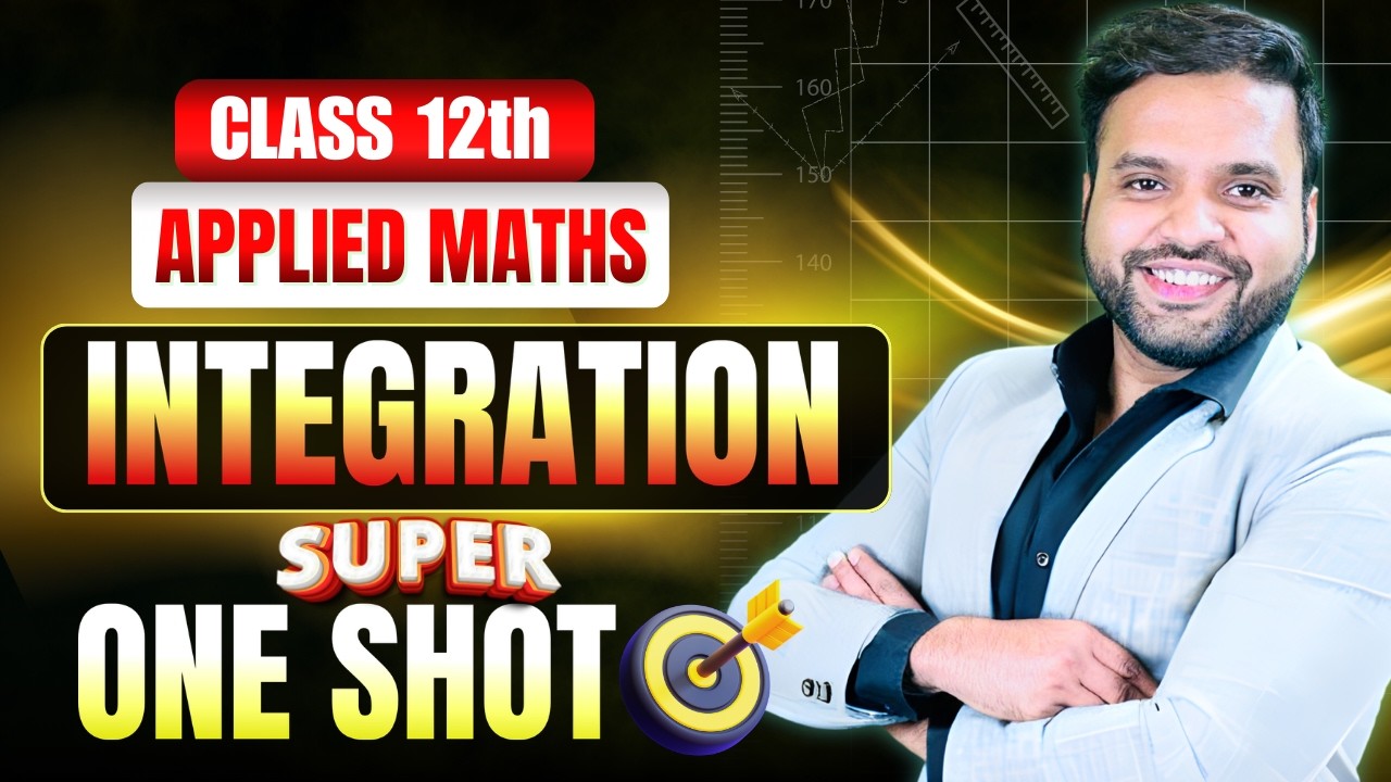 🔥INTEGRALS SUPER ONE SHOT Class 12 Applied Maths🚀 |  CA Ankush Raj | Sri Kautilya