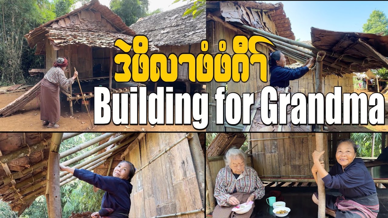 Building a Traditional Bamboo House for Our Grandmother