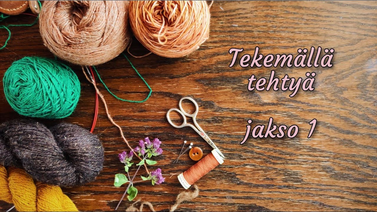 Tekemällä tehtyä 1 - neulepodcast