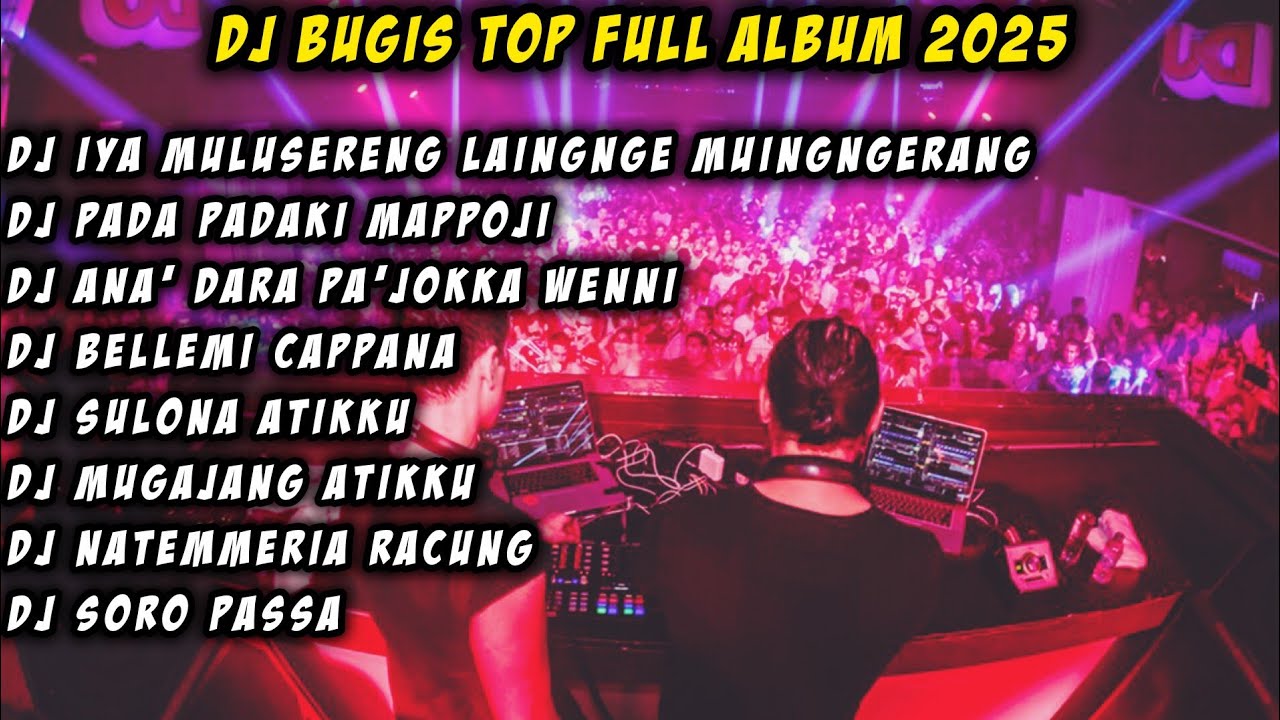 DJ BUGIS TOP FULL ALBUM - DJ BUGIS TERBARU 2025