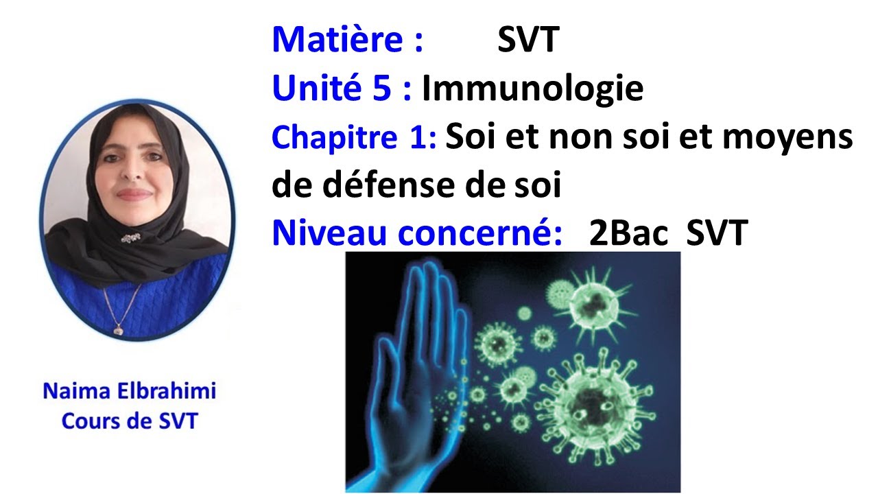 Cours SVT biof 2bac SVT immunologie 1ـ Soi et non soi et moyens de défense de soi