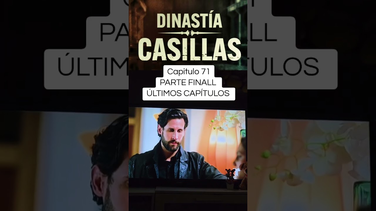 DINASTÍA CASILLAS 