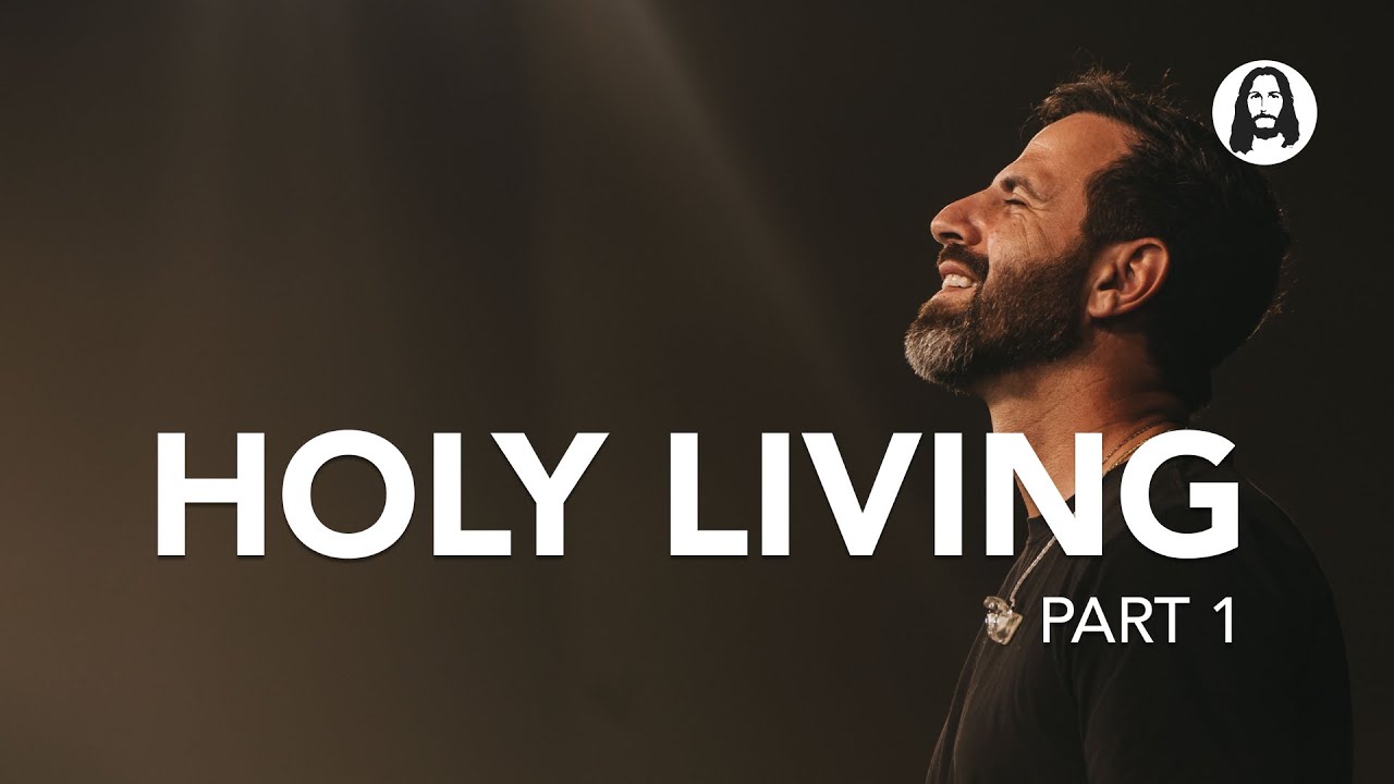 Holy Living - Part 1 | Michael Koulianos