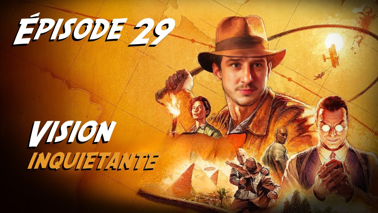 Une Vision Inquiétante Change Tout ! | INDIANA JONES ET LE CERCLE ANCIEN | #episode29