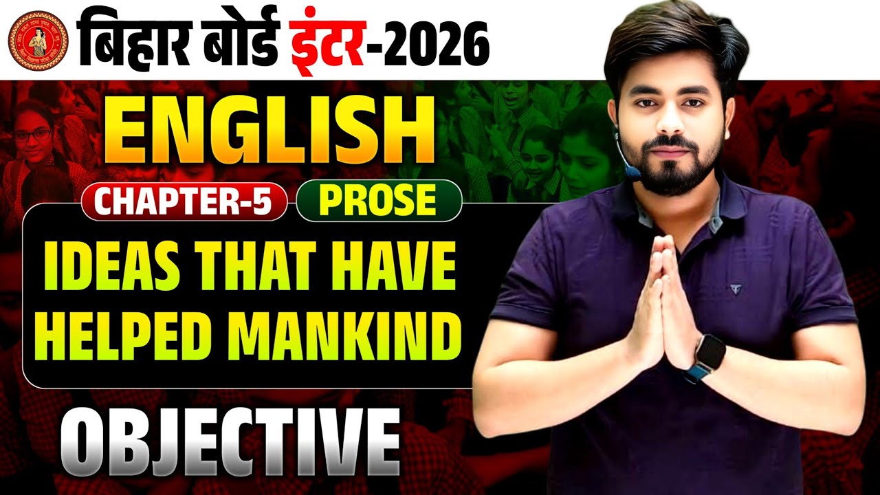 ideas that have helped mankind class 12 objective || 12th english chapter 5 objective question 2026