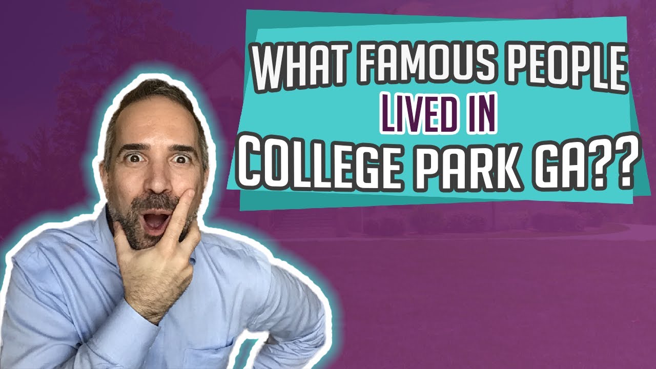 What Famous People Lived in College Park GA?