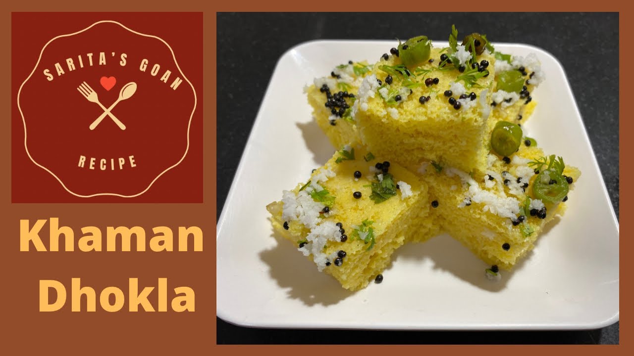 Dhokla Recipe | Khaman Dhokla | Sarita’s Goan Recipes |
