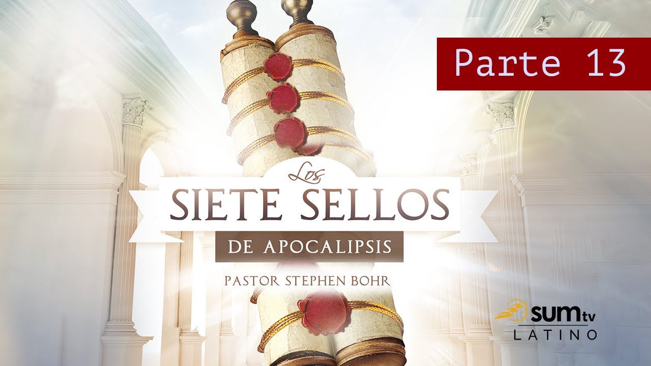 13. Los Siete Sellos De Apocalipsis - Esteban Bohr