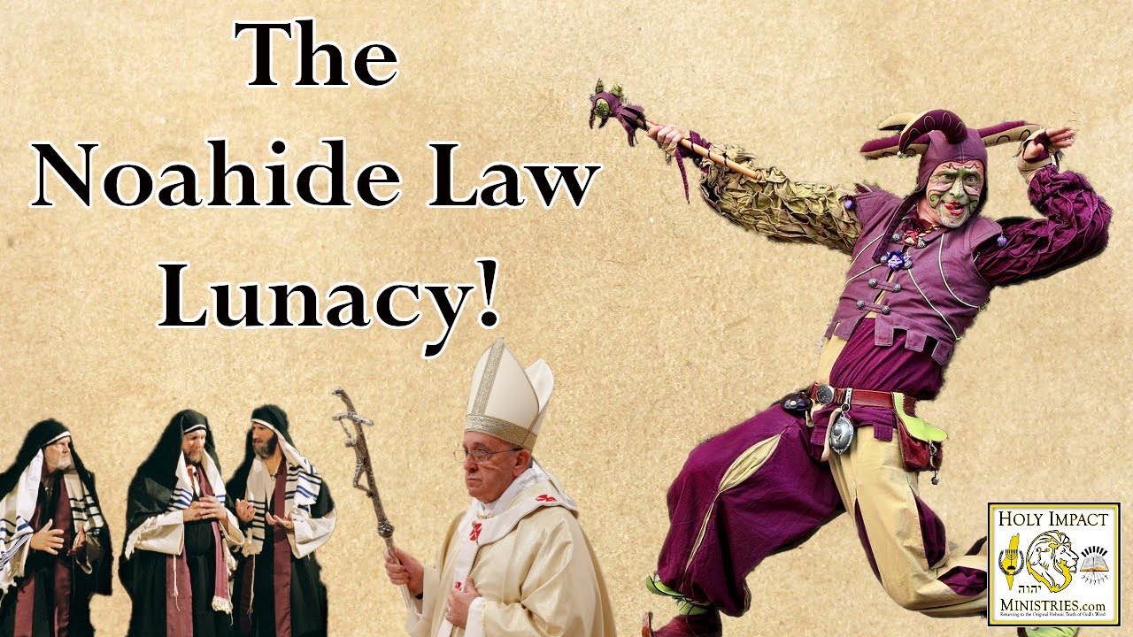 The Noahide Laws Lunacy 