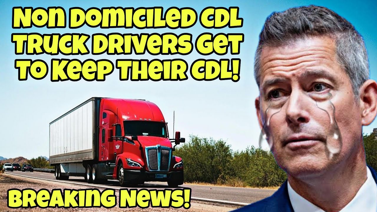 BREAKING! Non Domiciled Truck Drivers Get To Keep Their CDL With Non Matching Expiration Dates 