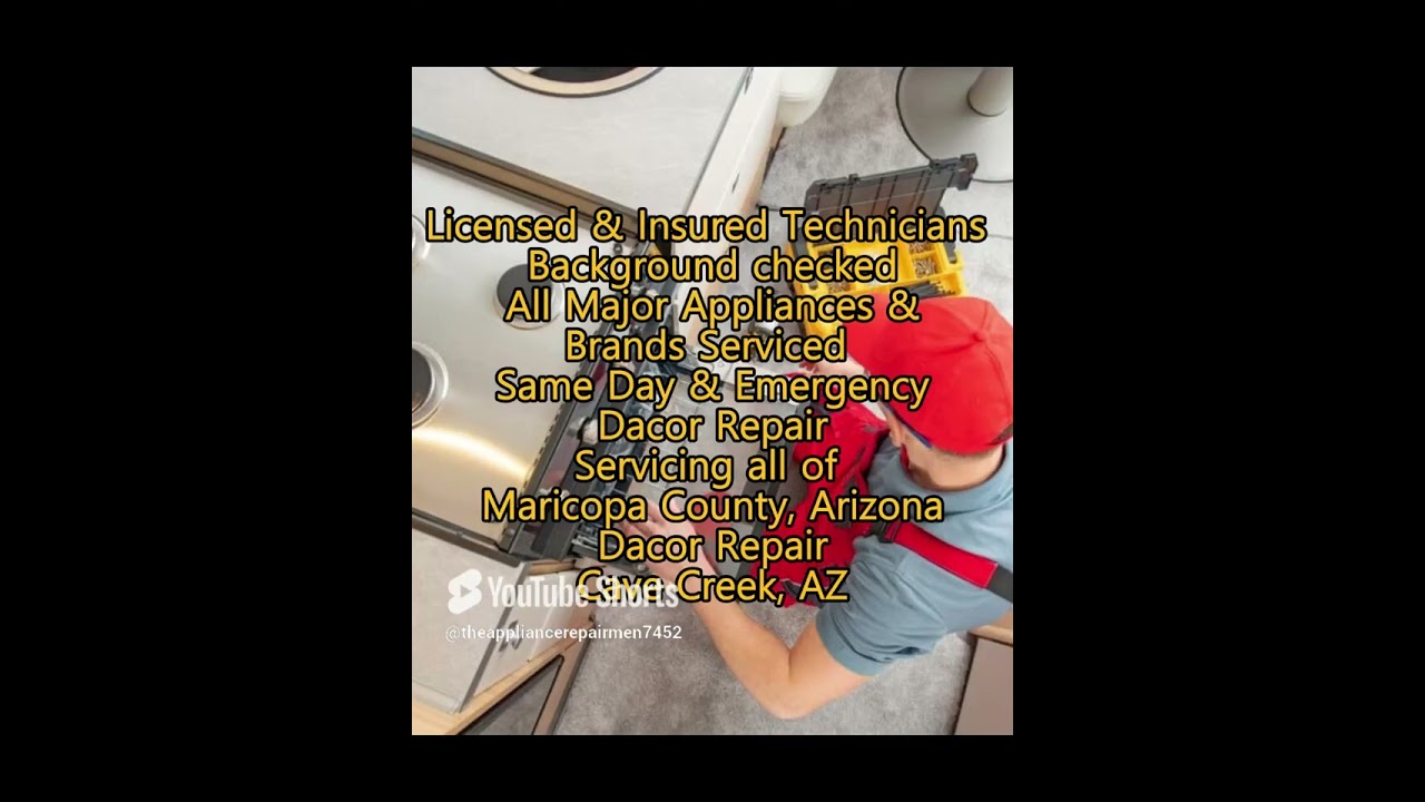 Dacor Repair Cave Creek Arizona 623-257-2270