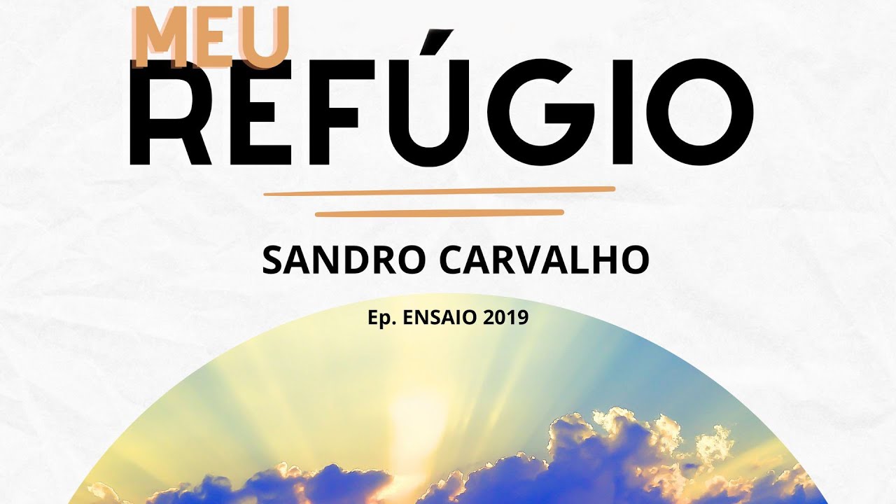 MEU REFÚGIO - Sandro Carvalho