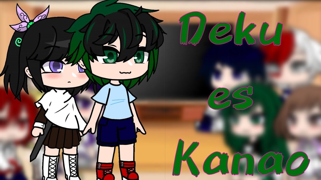 🌸 BNHA reacciona a Deku es Kanao 🌸 Akira-estudios 🌸 no original 🌸 mala edición 🌸