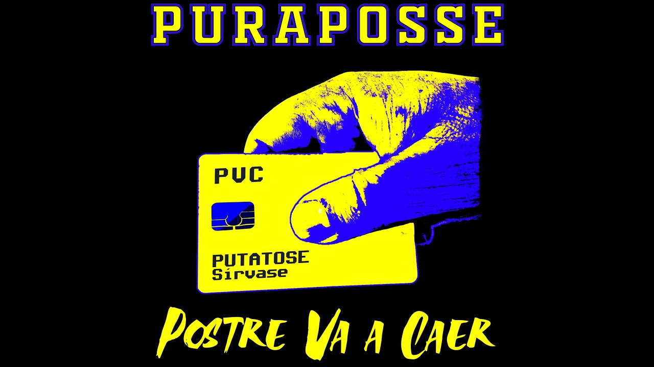 PURAPOSSE Postre Va a Caer (videoclip)