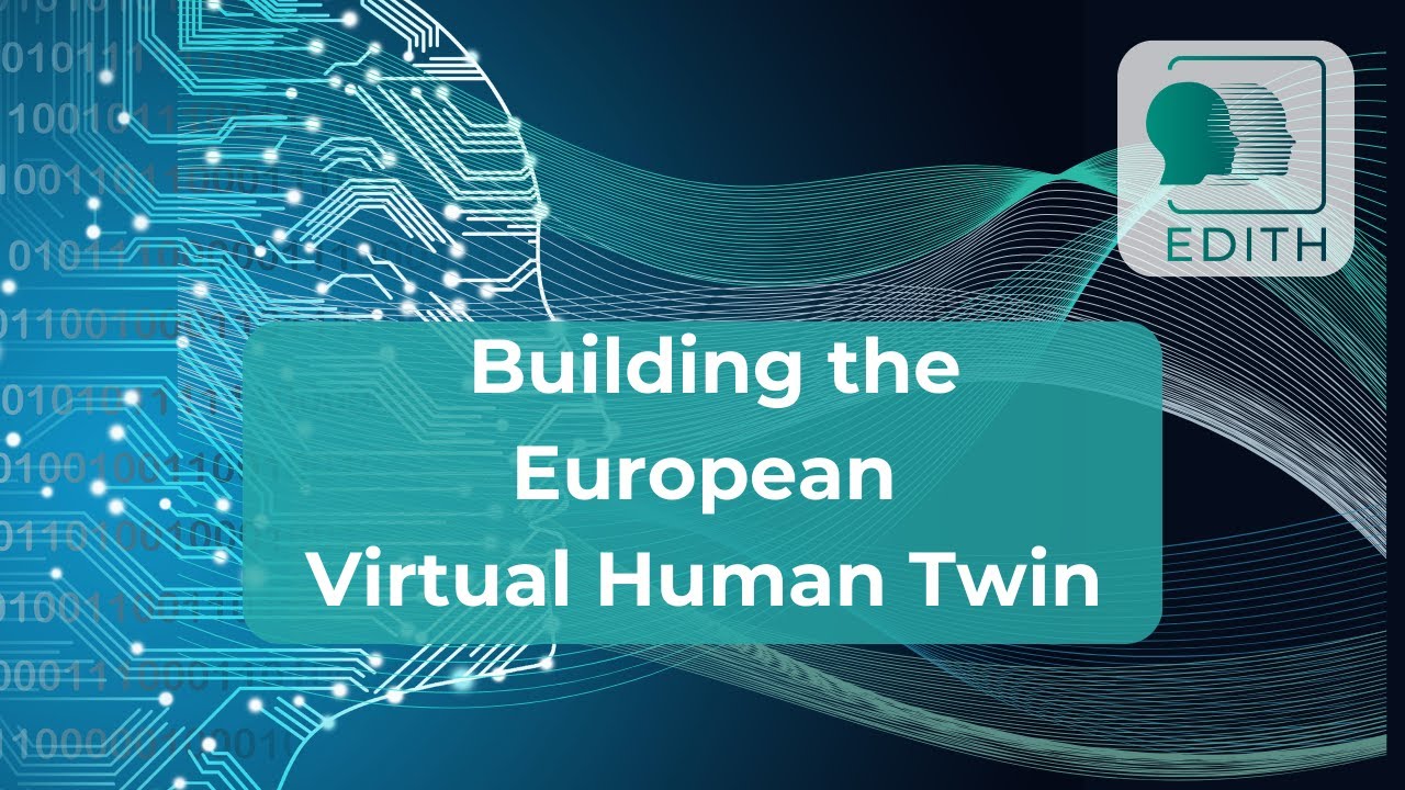 EDITH CSA, building the European Virtual Human Twin