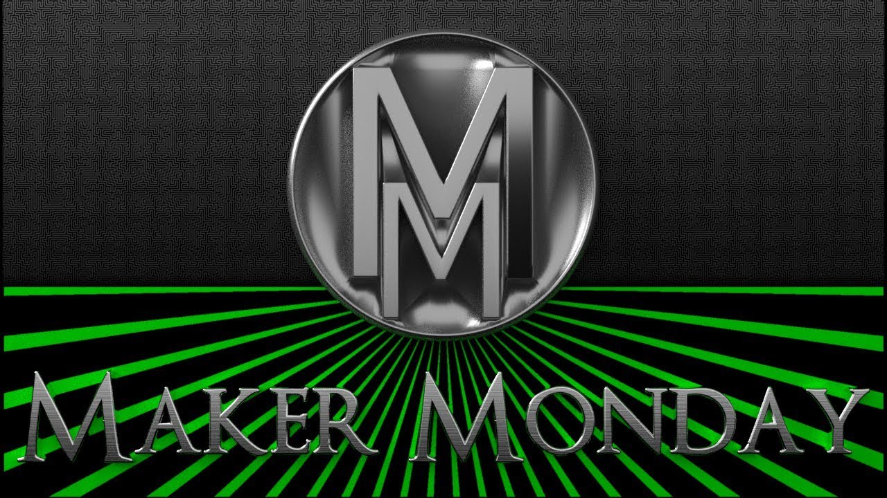Maker Monday - 032 Updates on Vids and Me