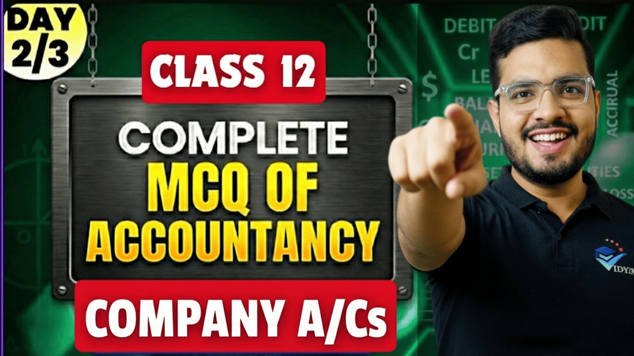 COMPLETE COMPANY ACCOUNTS MCQs ONE SHOT CLASS I 12 ACCOUNTS MCQ SERIES