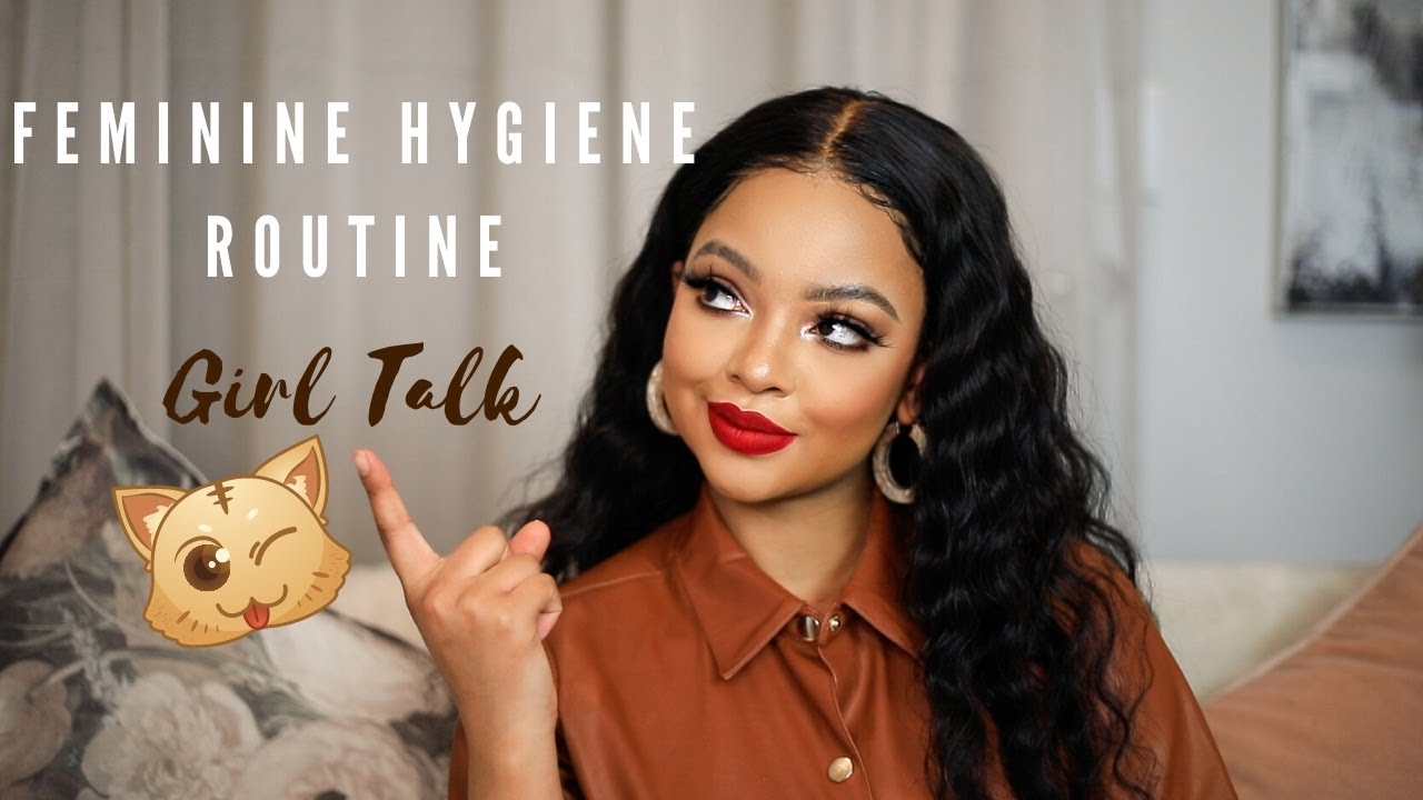My Feminine Hygiene Routine | 2020