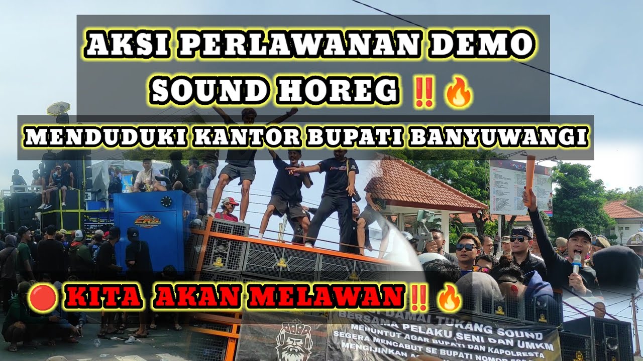 AKSI PERLAWANAN ‼️🔥DEMO SOUND SYSTEM BANYUWANGI SEBELUM NEGOISASI DI LAKUKAN..