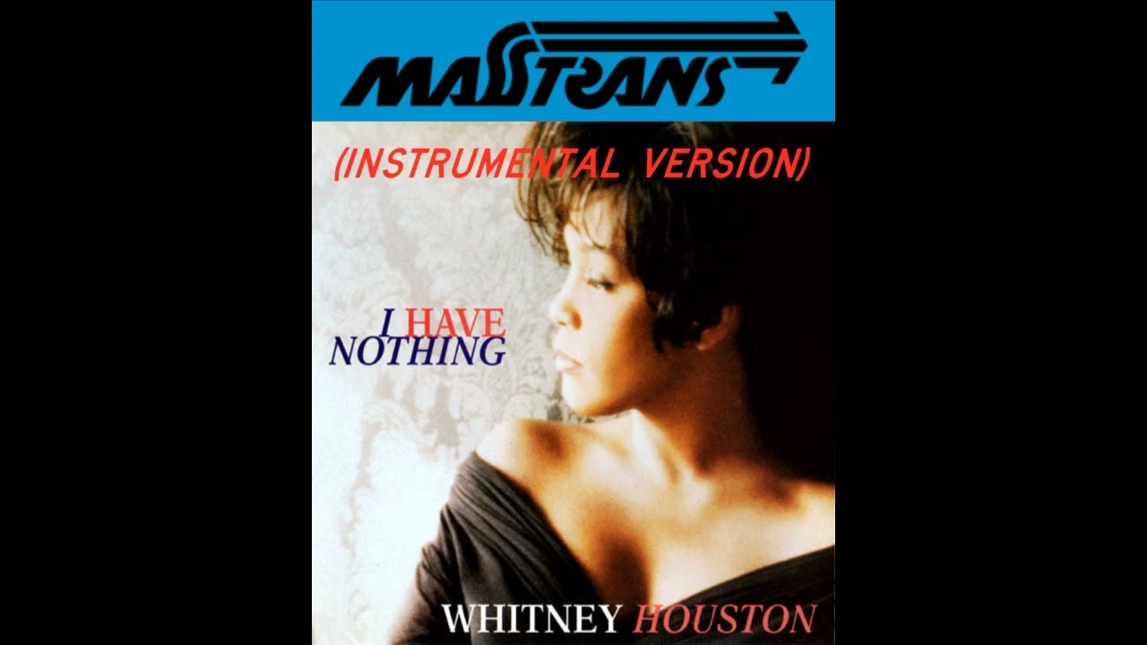 WHITNEY HOUSTON - I HAVE NOTHING (INSTRUMENTAL VERSION)