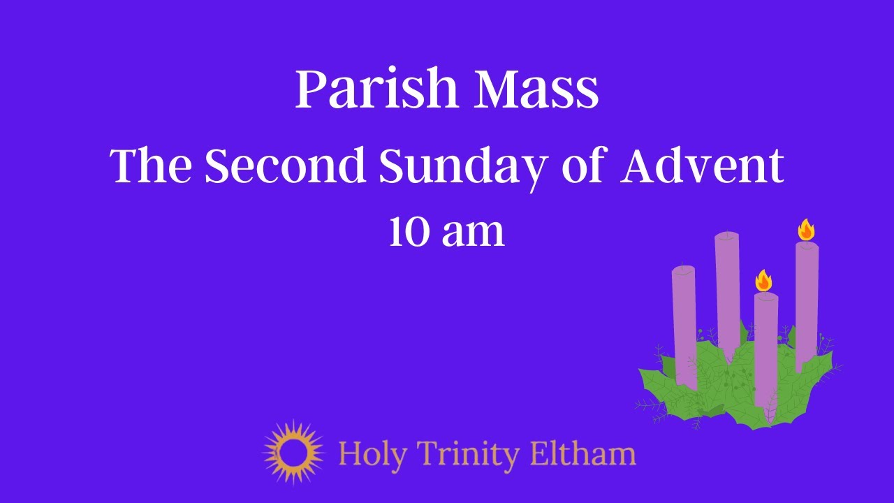 Parish Mass - The Second Sunday of Advent